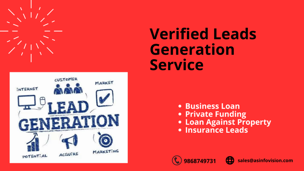 verified leads generations Business Loan Private Funding Loan Against Property Insurance Leads
