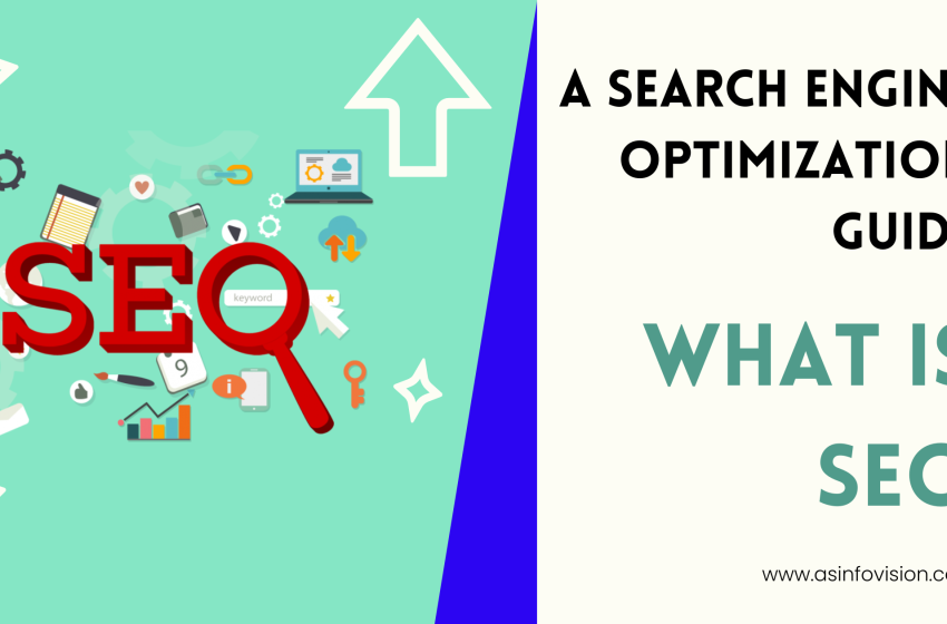  What is SEO? A Search Engine Optimization Guide