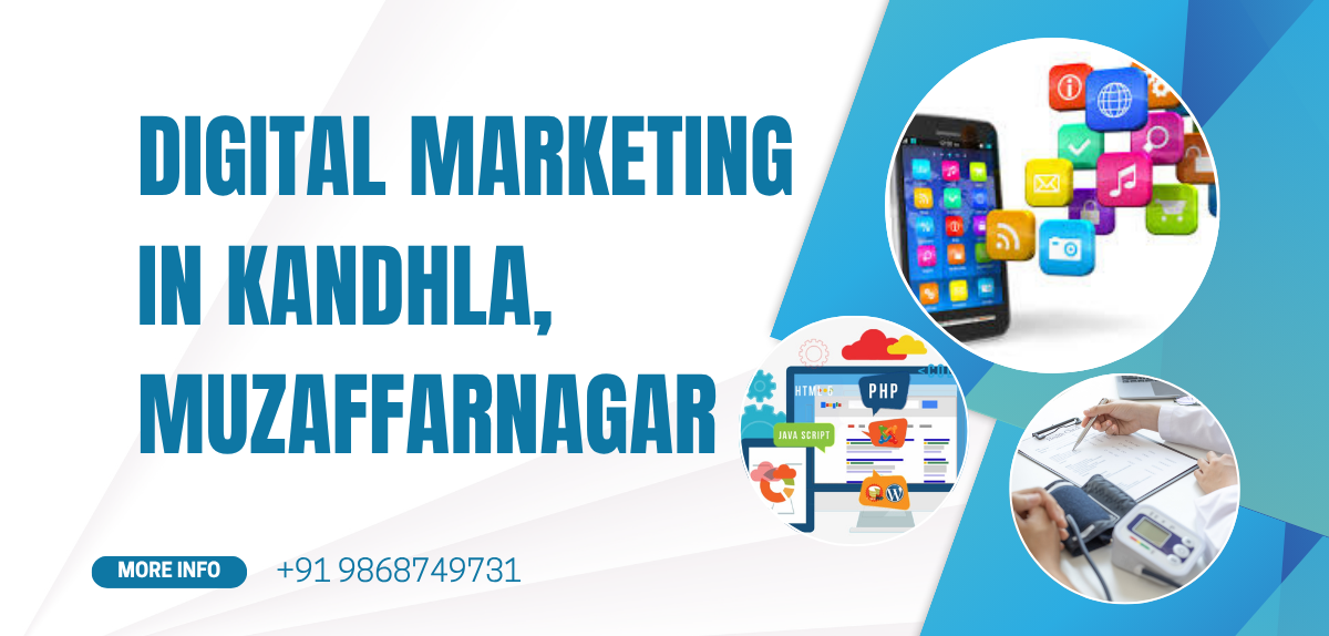 Digital Marketing in kandhla, Muzaffarnagar