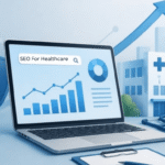 SEO for healthcare businesses to improve online visibility